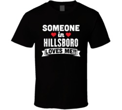 Someone In Hillsboro New Hampshire Loves Me Funny Cool City T Shirt