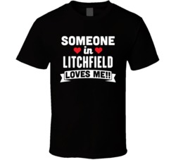 Someone In Litchfield New Hampshire Loves Me Funny Cool City T Shirt