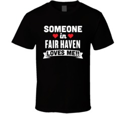 Someone In Fair Haven New Jersey Loves Me Funny Cool City T Shirt