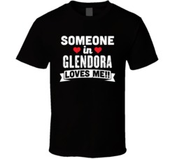 Someone In Glendora New Jersey Loves Me Funny Cool City T Shirt
