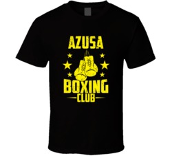 Azusa California Boxing Club Cool Sports Fitness T Shirt