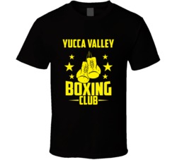 Yucca Valley California Boxing Club Cool Sports Fitness T Shirt