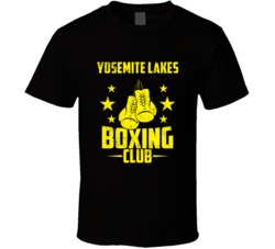 Yosemite Lakes California Boxing Club Cool Sports Fitness T Shirt