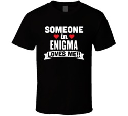 Someone In Enigma Georgia Loves Me Funny Cool City T Shirt