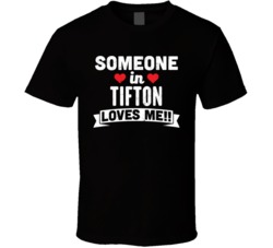 Someone In Tifton Georgia Loves Me Funny Cool City T Shirt