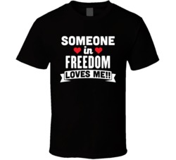 Someone In Freedom Oklahoma Loves Me Funny Cool City T Shirt