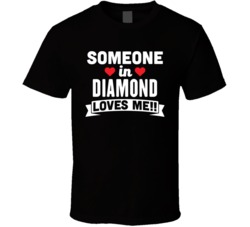 Someone In Diamond Oregon Loves Me Funny Cool City T Shirt