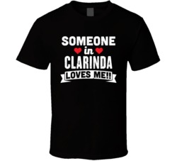 Someone In Clarinda Iowa Loves Me Funny Cool City T Shirt
