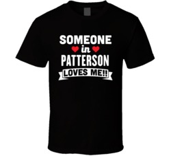 Someone In Patterson Iowa Loves Me Funny Cool City T Shirt
