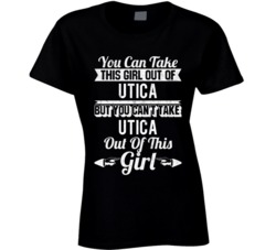 You Can Take The Girl Out Of Utica New York But Can't Take City Out Of