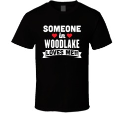 Someone In Woodlake Virginia Loves Me Funny Cool City T Shirt