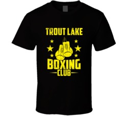 Trout Lake Washington Boxing Club Cool Sports Fitness T Shirt