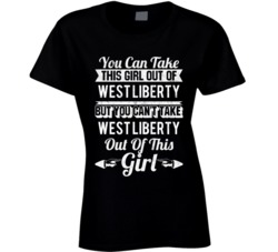 You Can Take The Girl Out Of West Liberty Ohio But Can't Take City Out
