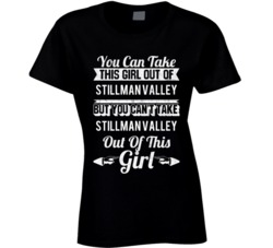 You Can Take The Girl Out Of Stillman Valley Illinois But Can't Take T