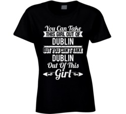 You Can Take The Girl Out Of Dublin Pennsylvania But Can't Take City O