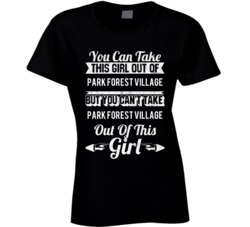 You Can Take The Girl Out Of Park Forest Village Pennsylvania But Can'