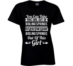 You Can Take The Girl Out Of Boiling Springs South Carolina But Can't 