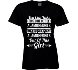 You Can Take The Girl Out Of Alamo Heights Texas But Can't Take City O