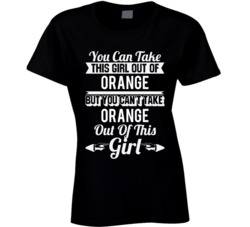You Can Take The Girl Out Of Orange Massachusetts But Can't Take The C
