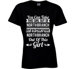 You Can Take The Girl Out Of North Branch Michigan But Can't Take The 