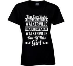You Can Take The Girl Out Of Walkerville Michigan But Can't Take The C