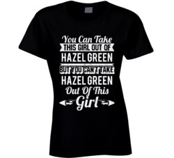 You Can Take The Girl Out Of Hazel Green Wisconsin But Can't Take City