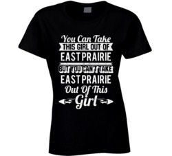 You Can Take The Girl Out Of East Prairie Missouri But Can't Take The 