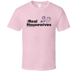 The Real Housewives Of City Reality Tv Show Parody Customizable T Shir