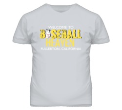 Welcome To Baseball Heaven Fullerton California T Shirt