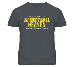 Welcome To Basketball Heaven Finneytown Ohio T Shirt