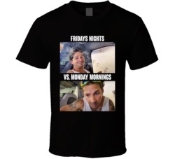 Shia Labeouf As Jeff Spicoli Friday Nights Vs Monday Morning Funny T S