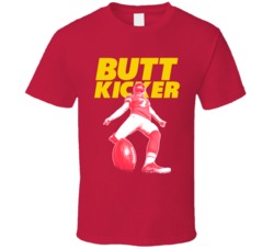 Butt Kicker Harrison Butker Kansas City Football T Shirt