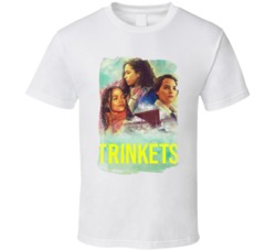 Trinkets Tv Show  Fan T Shirt