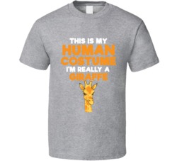 This Is My Human Costume Im Really A Giraffe Halloween T Shirt