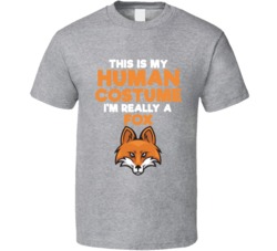 This Is My Human Costume Im Really A Fox Halloween T Shirt