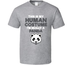 This Is My Human Costume Im Really A Panda Halloween T Shirt