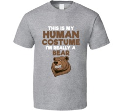 This Is My Human Costume Im Really A Bear Halloween T Shirt