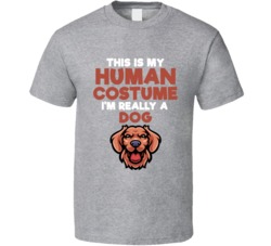 This Is My Human Costume Im Really A Dog Halloween T Shirt