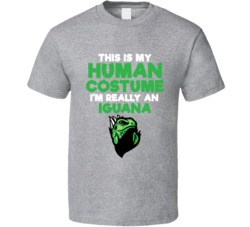 This Is My Human Costume Im Really An Iguana Halloween T Shirt