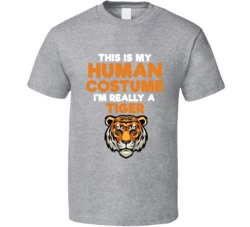 This Is My Human Costume Im Really A Tiger Halloween T Shirt