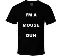 I'm A Mouse Duh Mean Girls Group Halloween Costume T Shirt