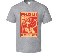 Workers Resistance Socialism Hammer And Sickle T Shirt