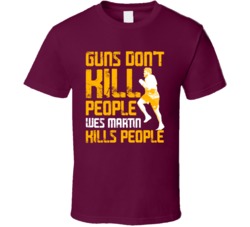 Guns Dont Kill Wes Martin Kills People Washington Football T Shirt