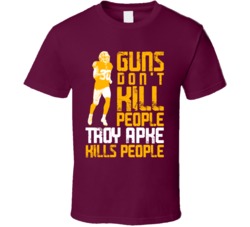 Guns Dont Kill Troy Apke Kills People Washington Football T Shirt