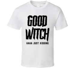Good Witch Just Kidding Halloween Couples Friends Paired T Shirt