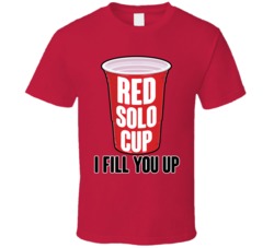 Red Solo Cup I Fill You Up Funny Halloween T Shirt