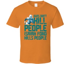 Isaiah Ford Guns Dont Kill Miami Football Fan T Shirt