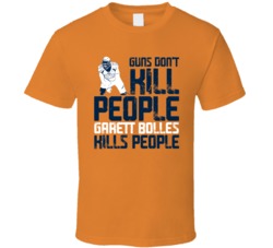 Guns Dont Kill Garett Bolles Kills People Denver Football T Shirt