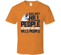 Guns Dont Kill Deshawn Williams Kills People Denver Football T Shirt