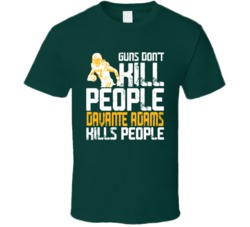 Guns Dont Kill Davante Adams Kills People Green Bay Football T Shirt